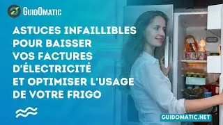 👉 Astuces infaillibles pour baisser vos factures d'électricité et optimiser l'usage de votre frigo