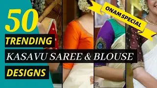 Trending Kasavu Saree and Blouse designs 2021 | Kerala Set Saree| Blossom Trends