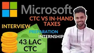 Microsoft | 43 lac CTC | In-Hand Salary | Taxes | Interview Preparation | Increments