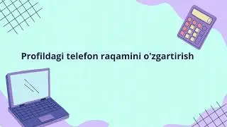 Profildagi telefon raqamini o'zgartirish