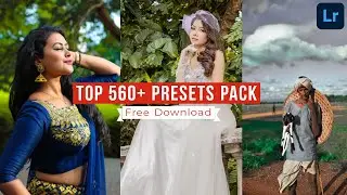 Top 560+ Free Lightroom Mobile Preset Pack For Free || Android Lightroom Preset Tutorial 2020