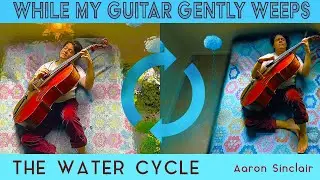 Beatles: While My Guitar Gently Weeps (FT. THE WATER CYCLE/Cello) - Aaron Sinclair