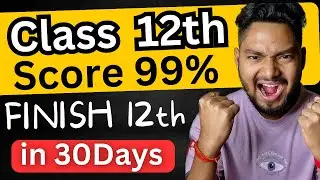 How To Complete Class 12th Syllabus in Summer Vacations? | Class 12th (2023-24)