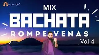 BACHATA 🌴 ROMPE VENAS 🌴 VOL 4 🌴 BACHATA MIX  ROMPE VENAS 🌴