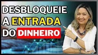 DESBLOQUEIE A ENTRADA DO DINHEIRO