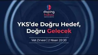 YKS'de Doğru Hedef, Doğru Gelecek - Veli Zirvesi