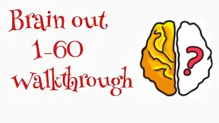 Brain out 1-60 walkthrough 🤯(2022)