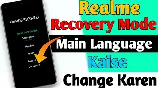 Change language in Relme Recovery mode || Realme Recovery mode me language kaise change Karen