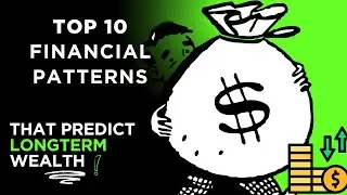 Top 10 Financial Patterns That Quietly Predict Long-Term Wealth 💰