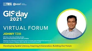 Belize 2021 GIS Day Virtual Forum Presenter - University of Belize Student Belize Forest Department
