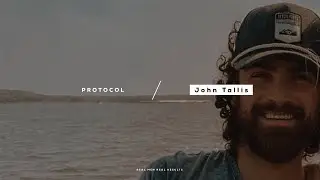 Protocol: John Tallis