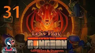 Let's Play Enter the Gungeon - Advanced Gungeons and Draguns [Episode 31]