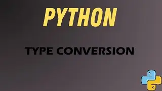 Python Type Conversion Explained | int(), float(), str() | Beginner Tutorial