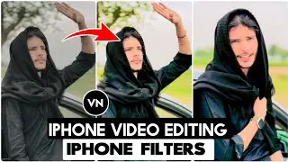 Iphone Video Editing In Android  | Iphone Filter | VN Video Editing | Karak King video Editing