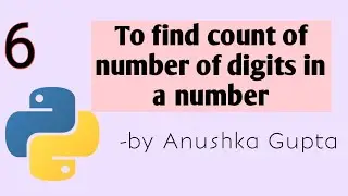 Program to print the count of number of digits of a number in python | Function in python