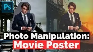 Image Compositing Techniques in Photoshop CC | Learn to Make Hollywood Movie Poster