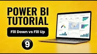 Complete Power BI Tutorial | Filling Missing Values With Fill Down vs Fill Up (Ep. 9)