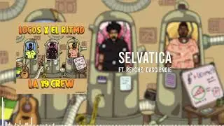 Selvática - La 19 Crew ft. Reyche, DaSciencie