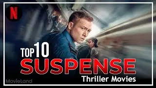 10 BEST Netflix THRILLER Movies You Should Watch Now! 2025