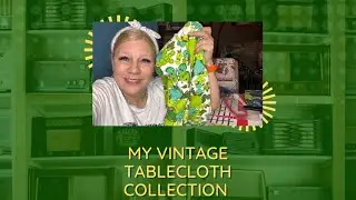 Throwback Thursday - My Vintage Tablecloth Collection