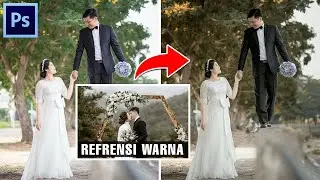 CARA MENIRU COLOR GRADING DARI FOTO LAIN DI PHOTOSHOP