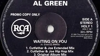 Al Green - Waiting On You (Cutfather & Joe Hip Hop Mix)