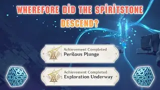 Exploration Underway ve Perilous Plunge / Genshin İmpact / Chasmlighter Başarımları / The Chasm