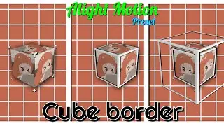 Cube borders using alight motion ( Preset&xml link) |After Effects inspired|Alight motion tutorial