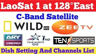 Free me dekho Zee Tv , Star Sports Hindi , Wild HD | LaoSat 128° East Dish Setting and Channel List