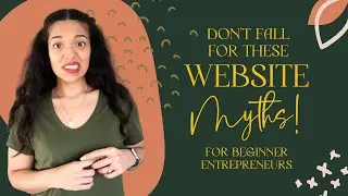 Website Myths That Are Messing Up Your Strategies |  Small Business Site Mistakes For New Websites