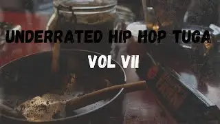 Underrated Hip Hop Tuga vol.VII