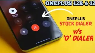 O dialer for oneplus 12R and 12 | How to Use O dialer in Oneplus 12r and 12