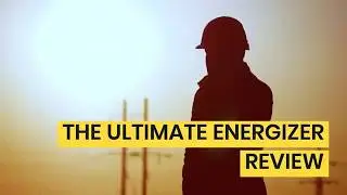 Ultimate Energizer Guide - My SHOCKING Review