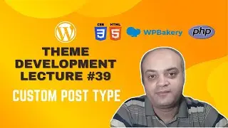 WordPress Theme Development using WPBakery Page Builder #39: Custom Post Type