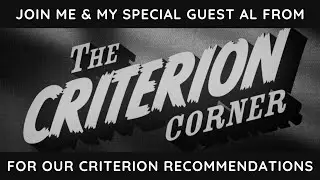 Criterion Collection Recommendations with Special Guest Al from the Criterion Corner