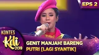 GENIT MANJAH! BARENG PUTRI [LAGI SYANTIK] - KONTES KDI EPS 2 (29/7)