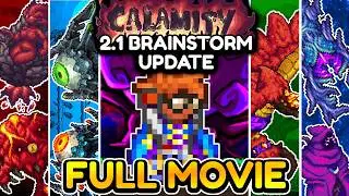 Terraria CALAMITY 2.1 BRAINSTORM UPDATE is INSANE | A Full Terraria Movie