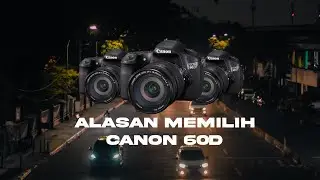 PAKAI KAMERA CANON 60D DI TAHUN  2022 - EMANG MASIH OKE ?
