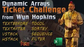 The Ticket Challenge from Wyn Hopkins | Convert a matrix into 2 columns using dynamic arrays
