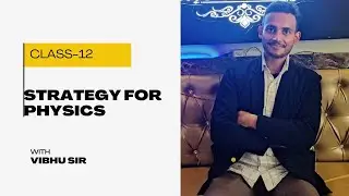 Strategy for class-12 physics