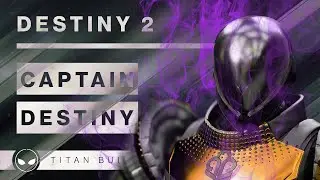 Captain Destiny | PvE Sentinel Titan Build | Destiny 2