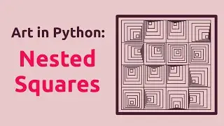 Generative art in Python: Nested Squares