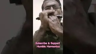 #shorts #music #entertainment  #love #song  #humble #harmonica #subscribe  #support