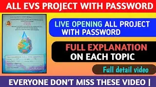ALL EVS PROJECT LIVE OPENING WITH PASSWORD | FULL EXPLANATIONS ON EACH TOPIC | FULL DETAIL VIDEO |