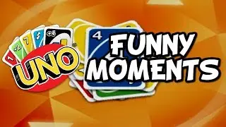 UNO Funny Moments (...and glitches) (old)