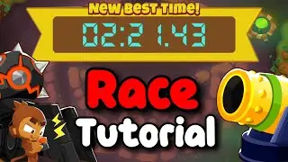 BTD6 Race Tutorial / guide |  Carving Out A Run