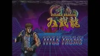 French Riviera - Double Dragon - Title Theme (Synthwave cover)