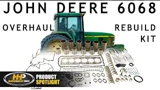 John Deere 6068 Diesel Engine Rebuild Kit For Sale At HHP!