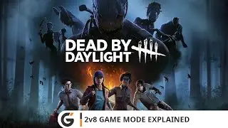 Dead by Daylight - 2v8 Game Mode Explained