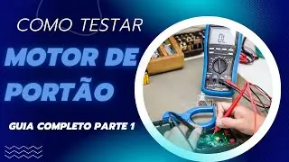 Como testar motor de portão: guia completo parte 1